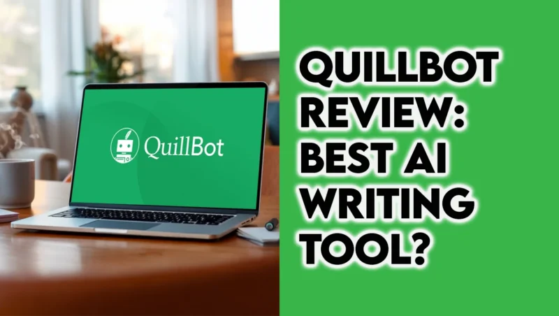 Quillbot Review Featured Image  Thesidehustler.blog