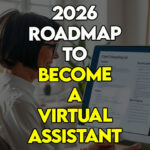 A woman professional reviewing a roadmap to become a virtual assistant from home.