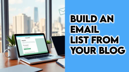 How to Build an Email List for Your Blog (Beginner’s Guide)