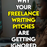 A woman troubleshooting why her freelance writing pitches are being rejected.