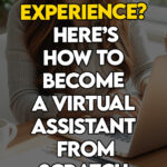 Woman showing how to start a virtual assistant career with zero experience.