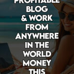 A female digital nomad running her profitable blog from a beautiful beach.