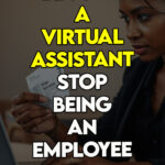 A woman choosing a virtual assistant business over traditional employment.