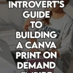 An introvert enjoying the solitude of designing POD products in Canva.