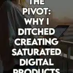A successful remote worker who pivoted to low-competition digital products.