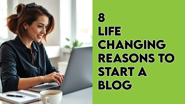 8 Life changing reasons to start a blog featured image